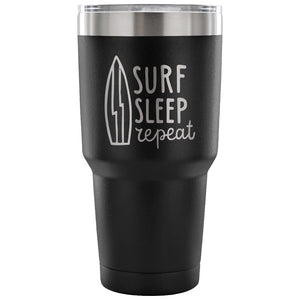 Surf Sleep Repeat 30 oz Tumbler - Travel Cup, Coffee Mug
