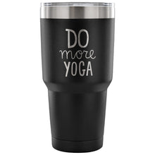 Do More Yoga 30 oz Tumbler - Travel Cup, Coffee Mug